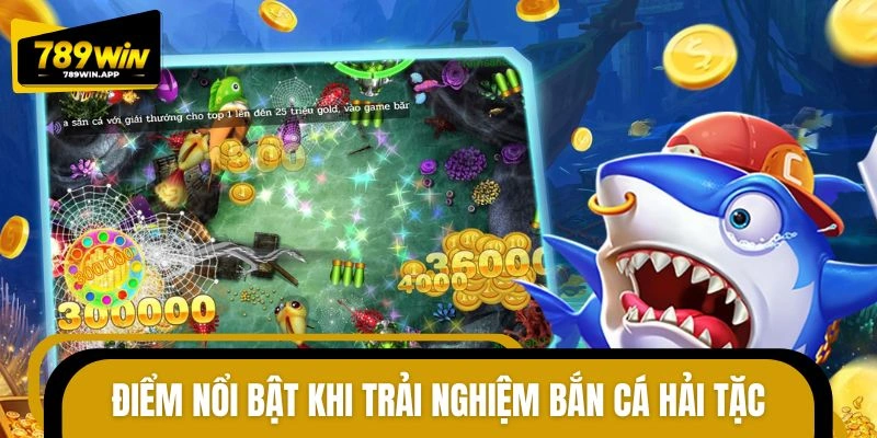 Điểm nổi bật của hình thức bắn cá hải tặc