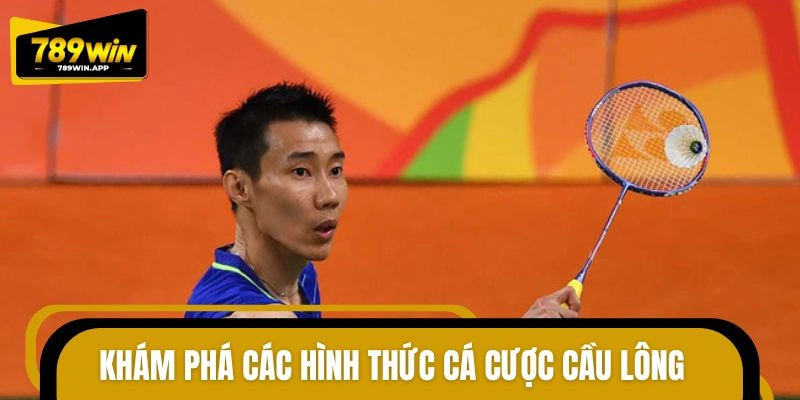 Các hình thức cá cược cầu lông phổ biến