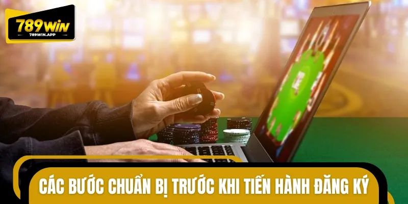 Chi tiết từng bước chuẩn bị trước khi thực hiện tạo tài khoản