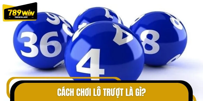 Tìm hiểu sơ lược về cách chơi lô trượtTìm hiểu sơ lược về cách chơi lô trượt
