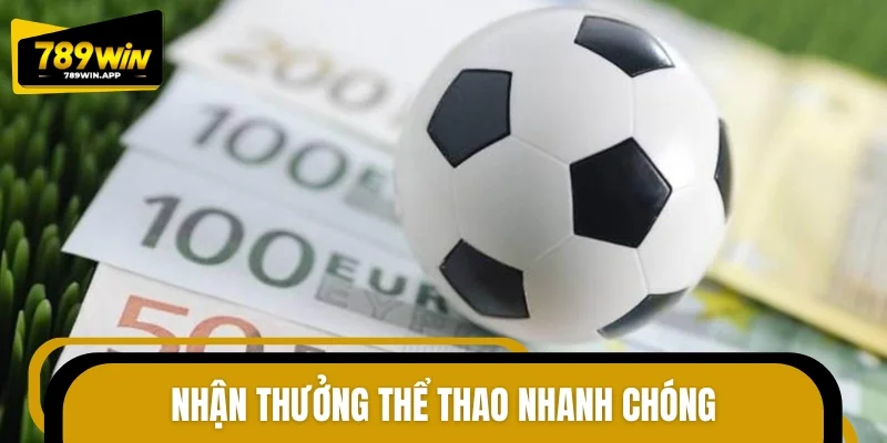 Nhận thưởng thể thao hoàn thua 100% nhanh chóng