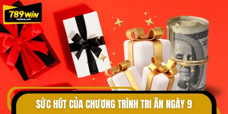 Sức hút của chương trình tri ân ngày 9